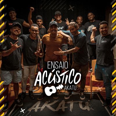 A Fila Anda (Acústico) By Akatu's cover