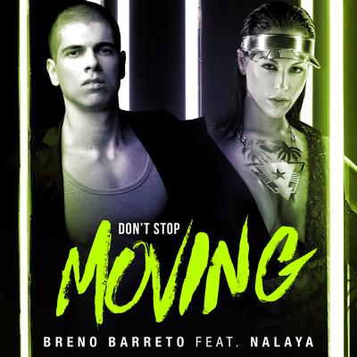 Don't Stop Moving (Radio Edit) By Breno Barreto, Nalaya's cover