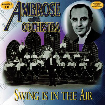 Swing Is In The Air By Ambrose and His Orchestra's cover