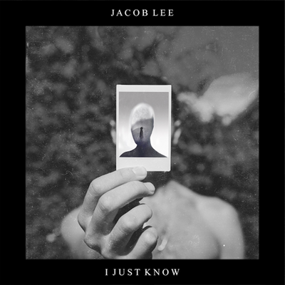 I Just Know By Jacob Lee's cover