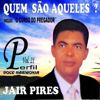 O Curso Do Pregador By Jair Pires's cover