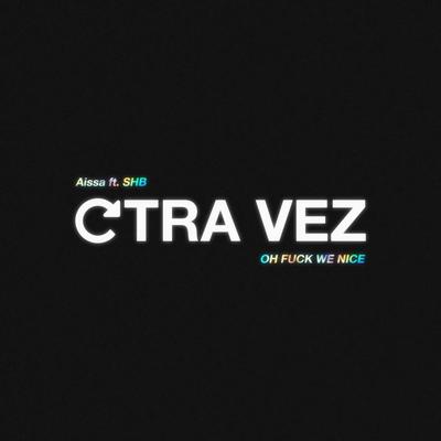 Otra Vez By Aissa, SHB's cover