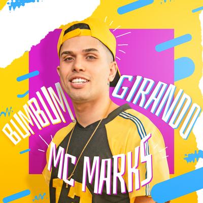 Bumbum Girando By MC Marks's cover