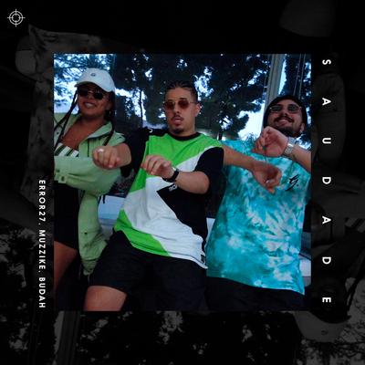 Saudade By Altamira, Error27, Muzzike, Budah's cover