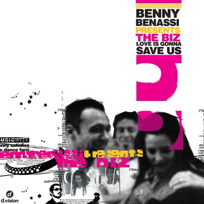 Love is Gonna Save Us (Radio Edit) (Benny Benassi Presents The Biz)'s cover