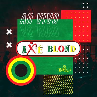 Pega Essa Levada (Ao Vivo) By Axé Blond's cover