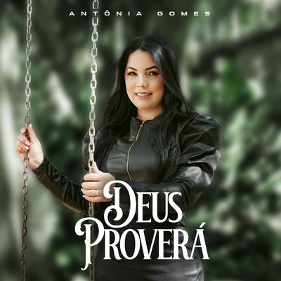 Deus Proverá By Antônia Gomes's cover