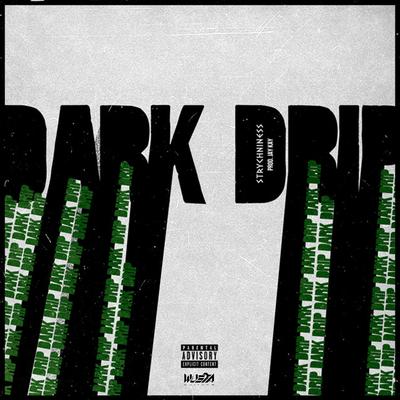 Dark Drip By Strychniness, Jay Kay, Wusta Culture's cover