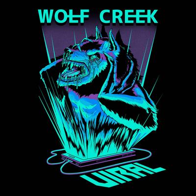 Viral By Wolf Creek's cover