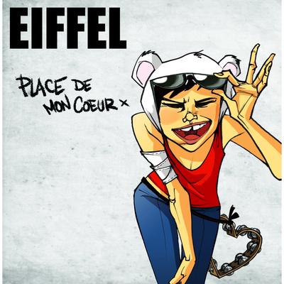 Place De Mon Cœur By Eiffel's cover