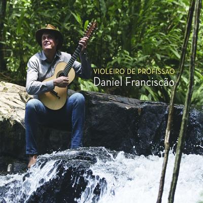 Noite Serena By Daniel Franciscão, Renato Teixeira's cover