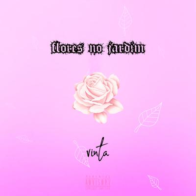 Flores no Jardim By VINTA's cover