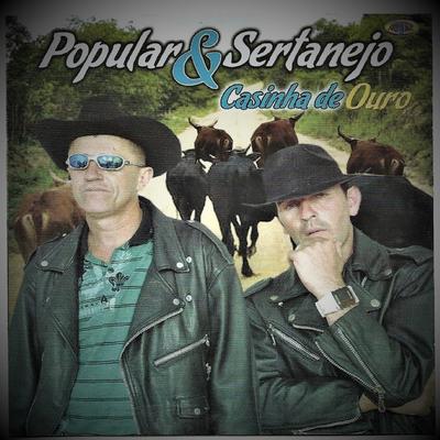 Popular e Sertanejo - Casinha de Ouro's cover