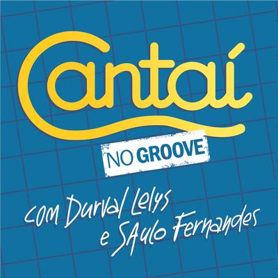 Cantaí no Groove's cover