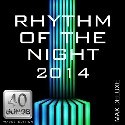 Rhythm of the Night 2014 (Waves Edition)'s cover