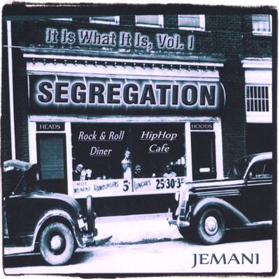 It Is What It Is, Vol. 1: Segregation's cover