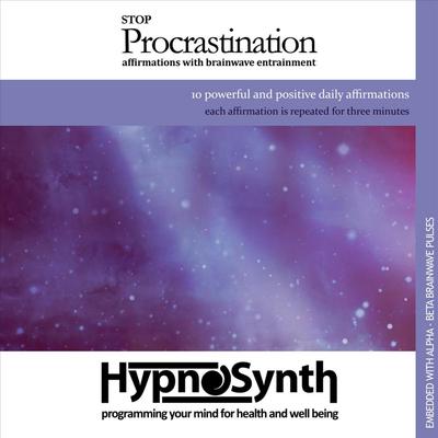 Stop Procrastination: Affirmations With Brainwave Entrainment By Hypnosynth's cover