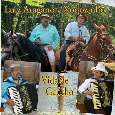 Vanerão Gaúcho (Ao Vivo) By Luiz Aragano & Xodozinho, Wilson Mocellin's cover