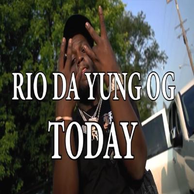 Today By Rio Da Yung Og, Louie Ray's cover