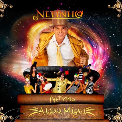 Netinho e a Caixa Mágica (Ao Vivo)'s cover