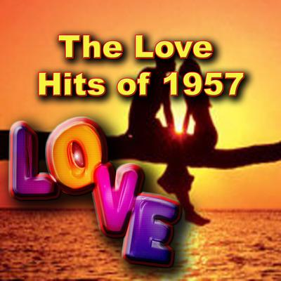 The Love Hits of 1957's cover