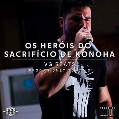 Os Heróis do Sacrifício de Konoha By VG Beats's cover