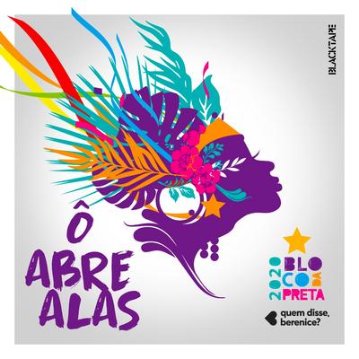 Ô Abre Alas By Bloco da Preta, Preta Gil's cover