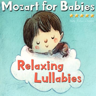 Mozart for Babies: Relaxing Lullabies's cover