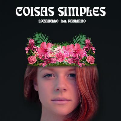 Coisas Simples By lozanello, Paulinho's cover