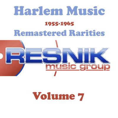 Harlem Music 1955-1965 Remastered Rarities Vol. 7's cover