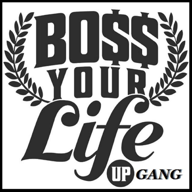 Boss Your Life Up Gang's avatar image