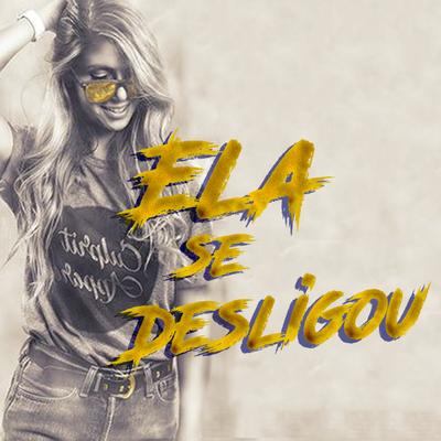 Ela Se Desligou's cover