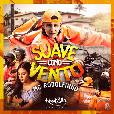 Suave Como o Vento By MC Rodolfinho's cover
