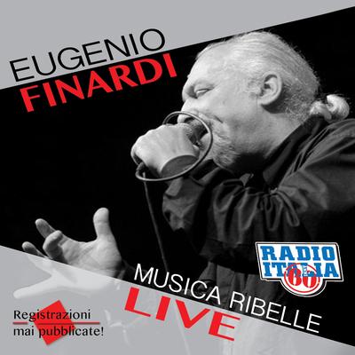 Musica ribelle (Live) By Eugenio Finardi's cover