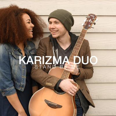 Stand by Me By Karizma Duo's cover