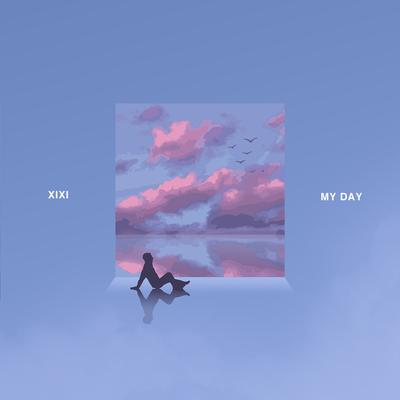 My Day By XIXI's cover