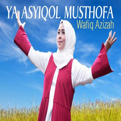 Ya Asyiqol Musthofa's cover