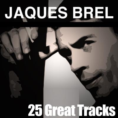 Il Peut Pleuvoir By Jaques Brel's cover