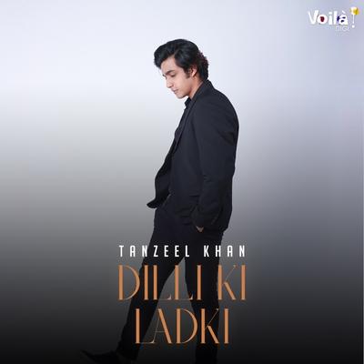 Dilli Ki Ladki By Tanzeel Khan's cover
