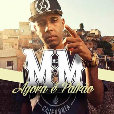 Agora É Patrão By MC MM's cover