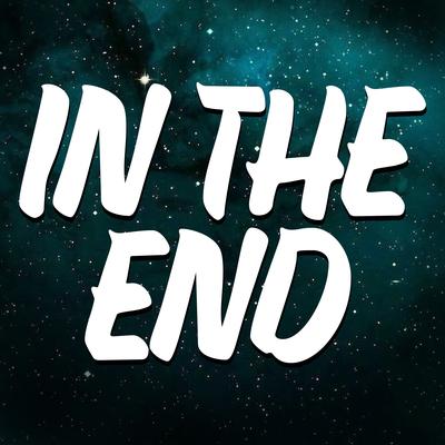 In the End (TikTok Dance)'s cover