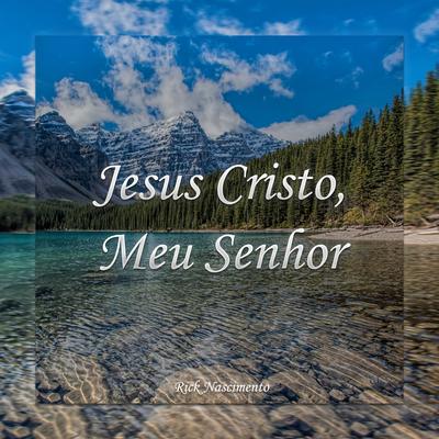 Jesus Cristo, Meu Senhor's cover