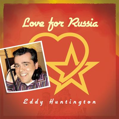 Love for Russia (Instrumental) By Eddy Huntington's cover