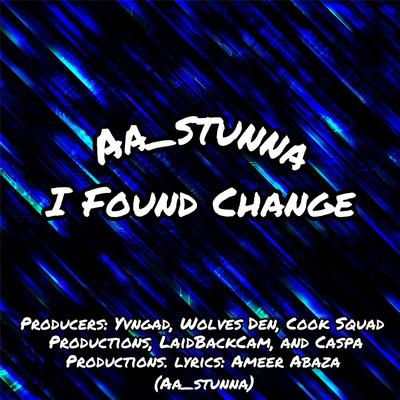 I Found Change (feat. Caspa Productions)'s cover