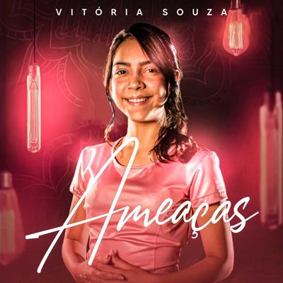 Ameaças By Vitoria souza oficial's cover