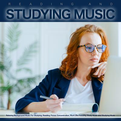 Study Music By Study Music, Focus and Work, Reading and Studying Music's cover