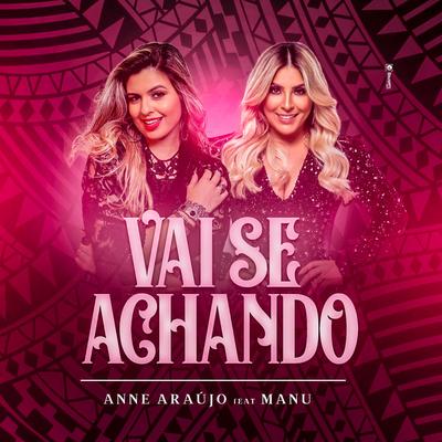 Vai Se Achando By Anne Araújo, Manu's cover