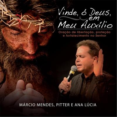 Oração: Mostra-Me, Senhor, O Teu Amor (Ao Vivo) By Marcio Mendes's cover
