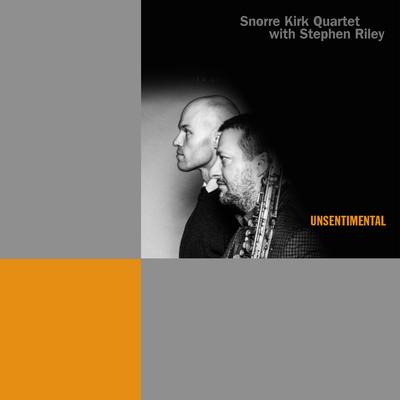 Unsentimental By Stephen Riley, Snorre Kirk's cover