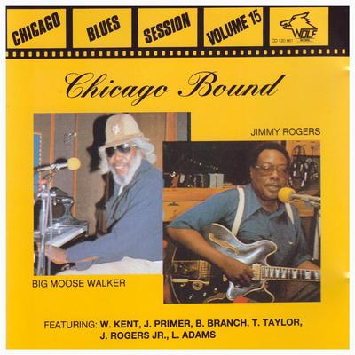 Chicago Bound By Johnny "Big Moose" Walker, Jimmy Rogers's cover